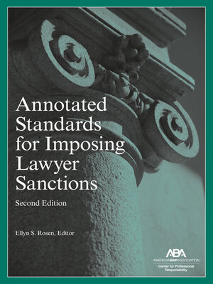 cover image of Annotated Standards for Imposing Lawyer Sanctions